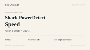 NahlahNest research-review cover for Shark PowerDetect Speed Clean & Empty IA3241: pet hair, floor trade-offs and self-empty convenience.